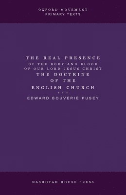 Real Presence the Doctrine of the English Church