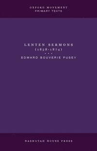 bokomslag Lenten Sermons (1858-1874)