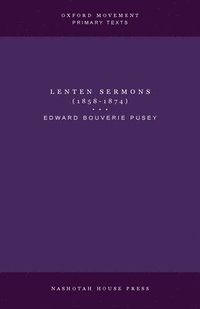 bokomslag Lenten Sermons (1858-1874)