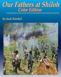 bokomslag Our Fathers at Shiloh, Color ed.