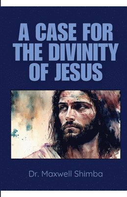 A Case for the Divinity of Jesus 1