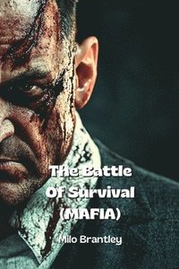 bokomslag The Battle Of Survival (MAFIA)