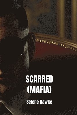 Scarred (Mafia) 1