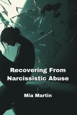 bokomslag Recovering From Narcissistic Abuse