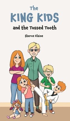 The King Kids and the Tossed Tooth 1