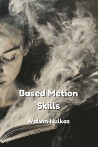 bokomslag Based Metion Skills