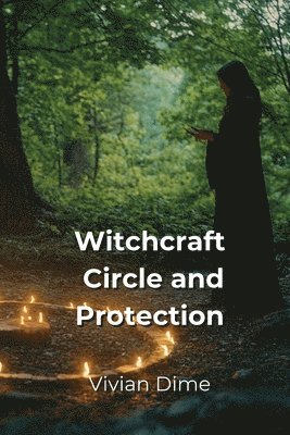 bokomslag Witchcraft Circle & Protection