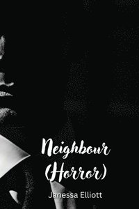 bokomslag Neighbour (Horror)