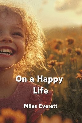 On a Happy Life 1