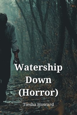 bokomslag Watership Down (Horror)