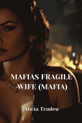 bokomslag Mafias Fragile Wife (Mafia)