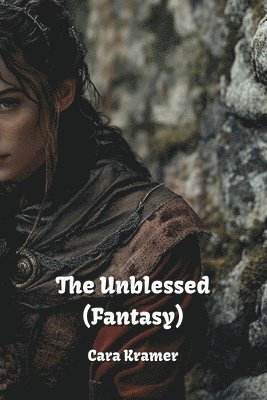 bokomslag The Unblessed (Fantasy)