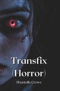 bokomslag Transfix (Horror)