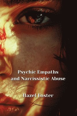 Psychic Empaths and Narcissistic Abuse 1