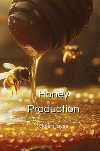 bokomslag Honey Production