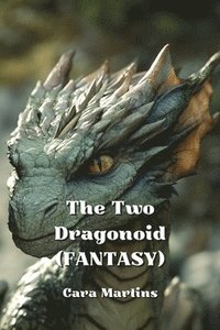 bokomslag The Two Dragonoid (FANTASY)