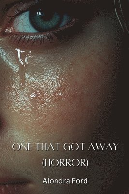 bokomslag One That Got Away(Horror)