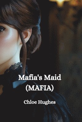 bokomslag Mafia's Maid (MAFIA)