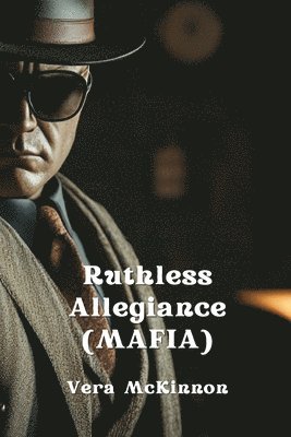 bokomslag Ruthless Allegiance (MAFIA)