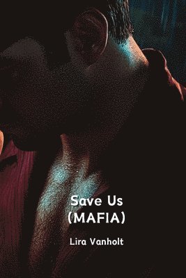 bokomslag Save Us (MAFIA)