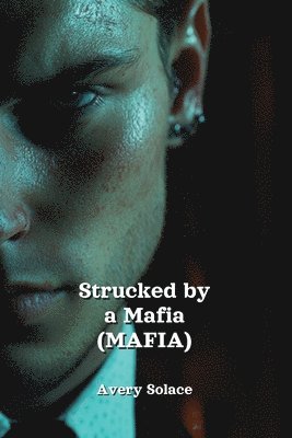 Strucked by a Mafia (MAFIA) 1