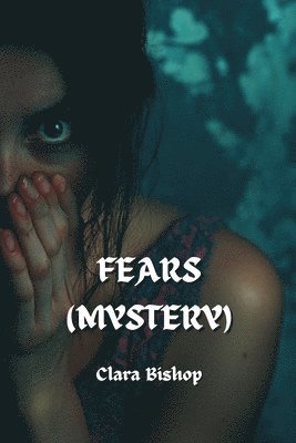 bokomslag Fears (Mystery)