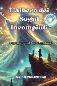 bokomslag L'albero dei Sogni Incompiuti