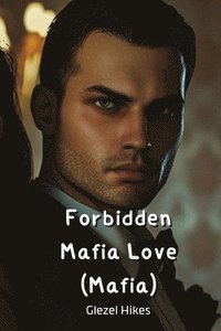 bokomslag Forbidden Mafia Love (Mafia)