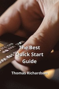 bokomslag The Best Quick Start Guide