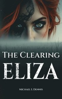 bokomslag The Clearing Eliza