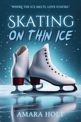 Skating on Thin Ice 1