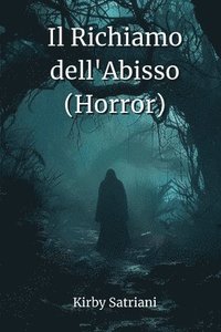 bokomslag Il Richiamo dell'Abisso (Horror)