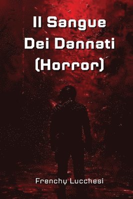 bokomslag Il Sangue Dei Dannati (Horror)