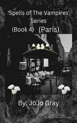 bokomslag 'Spells of The Vampires' Series (Book 4) (Paris)