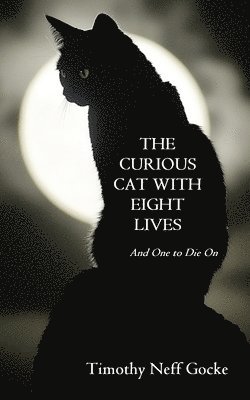 bokomslag The Curious Cat with Eight Lives