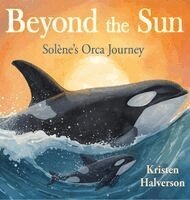 Kristen Halverson - Beyond the Sun, Inbunden