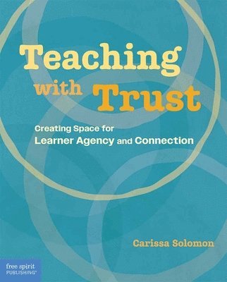 Carissa Solomon - Teaching with Trust, Häftad