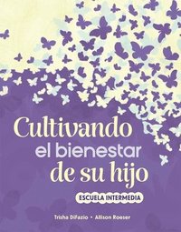 bokomslag Cultivando El Bienestar de Su Hijo