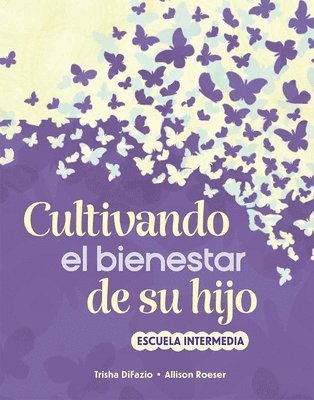 bokomslag Cultivando El Bienestar de Su Hijo