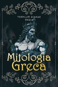 bokomslag Media, T: Mitologia Greca