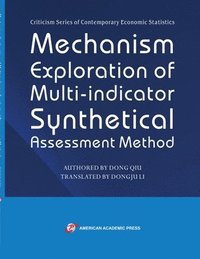 bokomslag Mechanism Exploration of Multi-indicator Synthetical Assessment Method