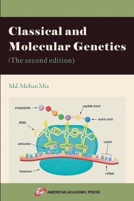 Classical and Molecular Genetics (The second edition)