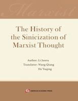 Li Junru, Wang Qiang, He Yuqing - History of the Sinicization of Marxist Thought, Häftad