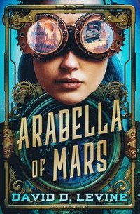 bokomslag Arabella of Mars: Volume 1