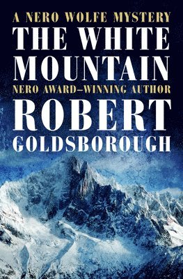 Robert Goldsborough - The White Mountain, Häftad