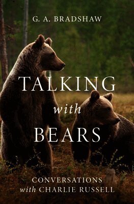 G. A. Bradshaw - Talking with Bears, Häftad