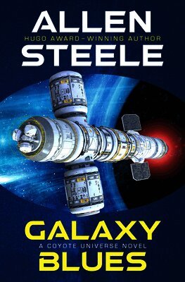 Allen Steele - Galaxy Blues, Häftad