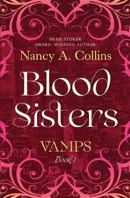 Nancy A. Collins - Blood Sisters, Häftad. Tillgänglighet: Lägg i varukorg