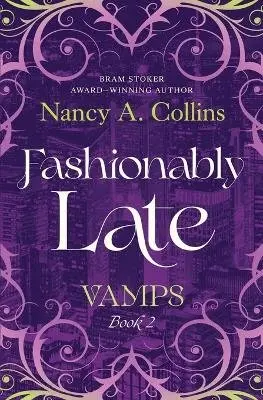 Nancy A. Collins - Fashionably Late, Häftad. Tillgänglighet: Lägg i varukorg