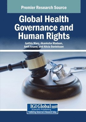 Jyothis Mary, Akanksha Madaan - Global Health Governance and Human Rights, Häftad